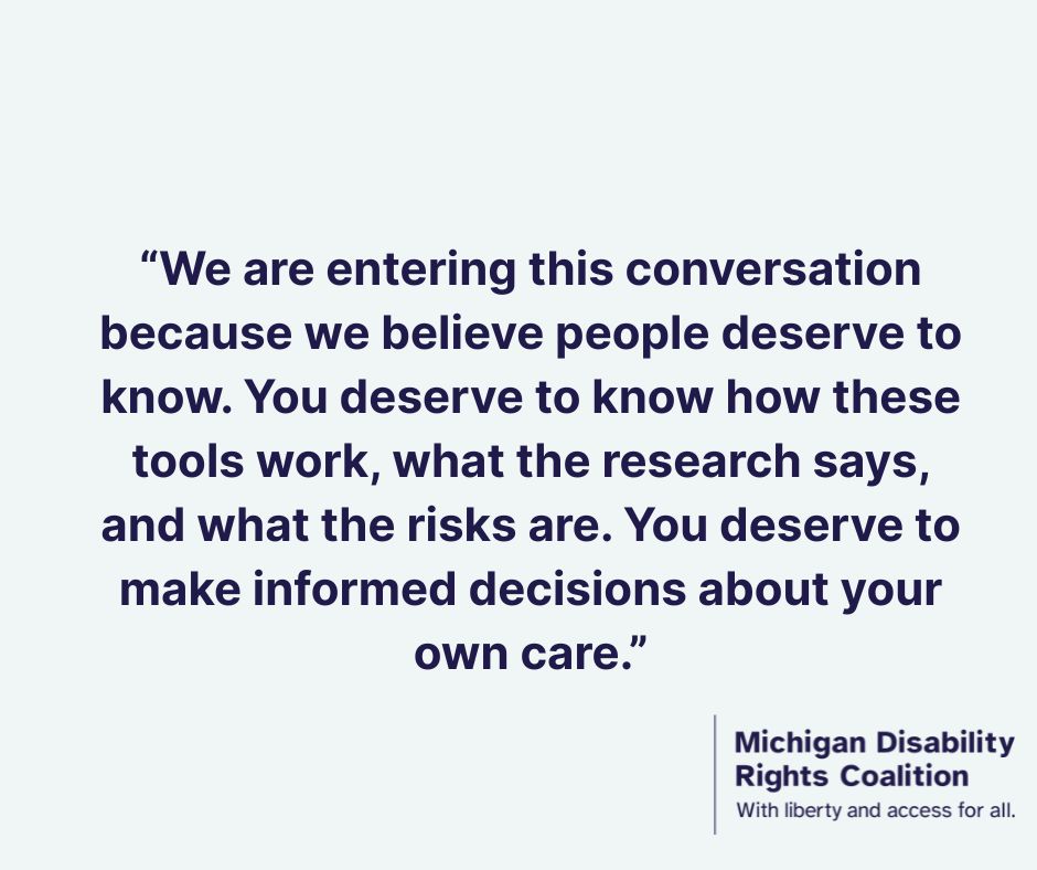 Quote: "We are entering this conversation because we believe people deserve to know. You deserve to know how these tools work, what the research says, and what the risks are. You deserve to make informed decisions about your own care." MDRC logo in corner